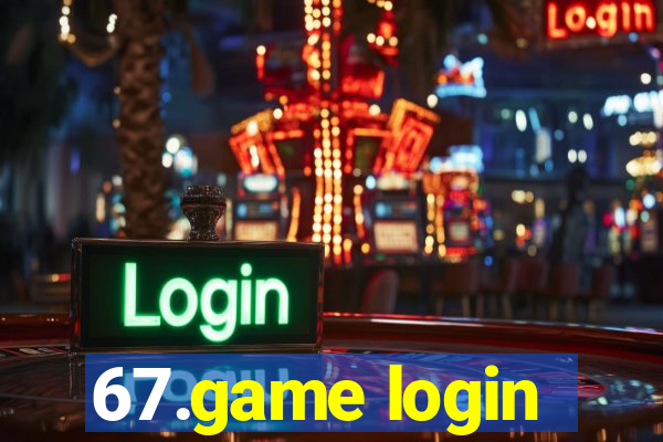 67.game login